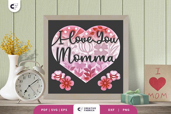 Download I Love You Momma 3D Shadow Box - Premium Resources